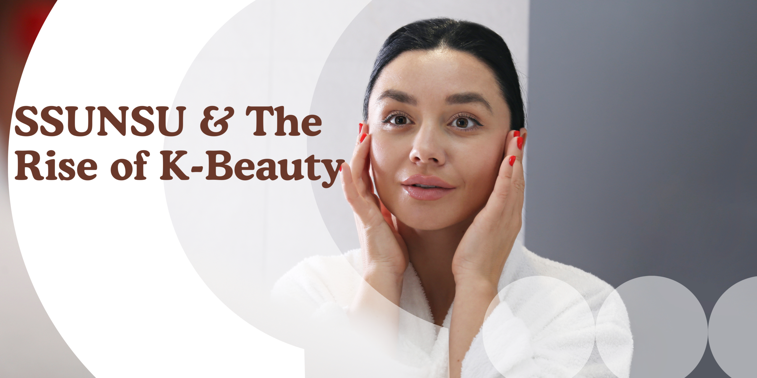 The Rise of Korean Skincare