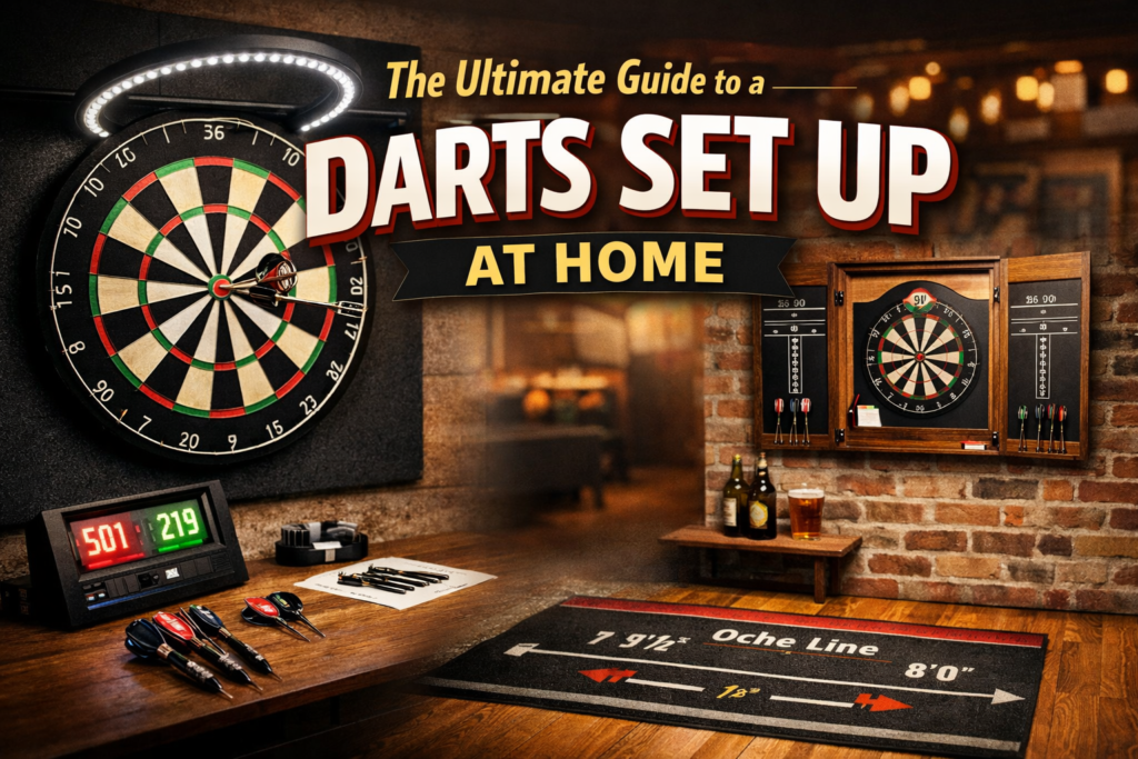 The Ultimate Guide To A Darts Set Up At Home